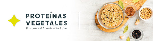 Proteínas vegetales: cómo mejorar tu nutrición